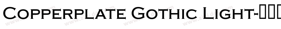 Copperplate Gothic Light字体转换